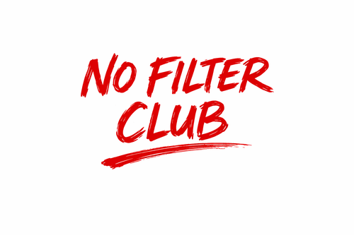 No Filter Club
