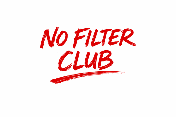 No Filter Club